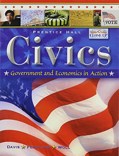 Book Cover CIVICS: GOVERNMENT AND ECONOMICS IN ACTION STUDENT EDITION 2009