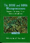 8088 and 8086 Microprocessors, The: Programming, Interfacing, Software, Hardware, & Applications