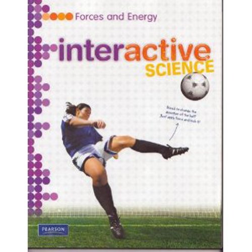 Book Cover MIDDLE GRADE SCIENCE 2011 FORCES AND ENERGY:STUDENT EDITION (Interactive Science)