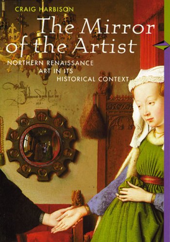 Book Cover The Mirror of the Artist: Northern Renaissance Art and Its Historical Context (Perspectives)