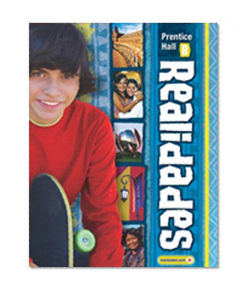 REALIDADES LEVELED VOCABULARY AND GRMR WORKBOOK (CORE & GUIDED          PRACTICE)LEVEL B COPYRIGHT 2011