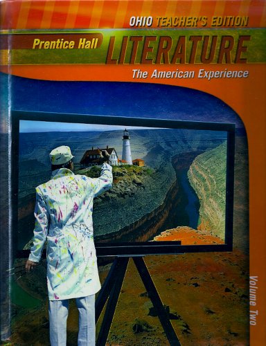Prentice Hall Literature: The American Experience: Teacher's Edition Volume Two: Ohio