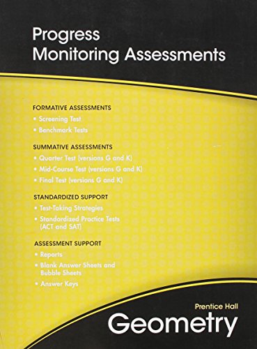 HIGH SCHOOL MATH 2011 GEOMETRY PROGRESS MONITORING ASSESSMENTS