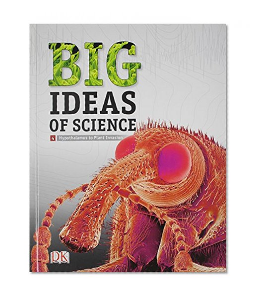 MIDDLE GRADE SCIENCE 2011 DK BIG IDEAS OF SCIENCE REFERENCE LIBRARY     VOLUME 4: EARTH SCIENCE II (RL)