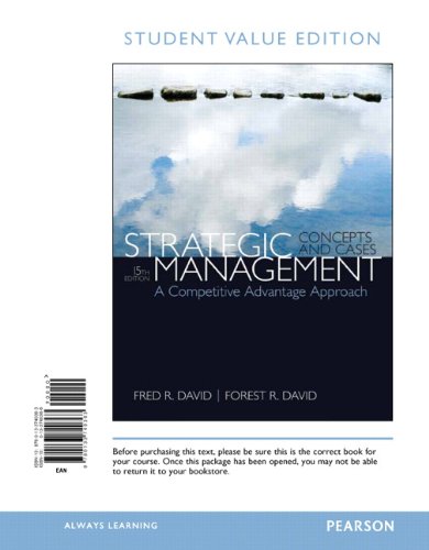 Strategic Management: A Competitive Advantage Approach, Concepts & Cases, Student Value Edition (15th Edition)