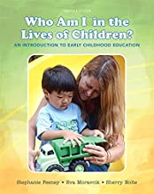 Book Cover Who Am I in the Lives of Children? An Introduction to Early Childhood Education (10th Edition)