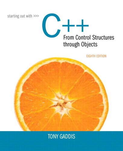 Book Cover Starting Out with C++ from Control Structures to Objects (8th Edition)