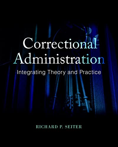 Book Cover Correctional Administration: Integrating Theory and Practice