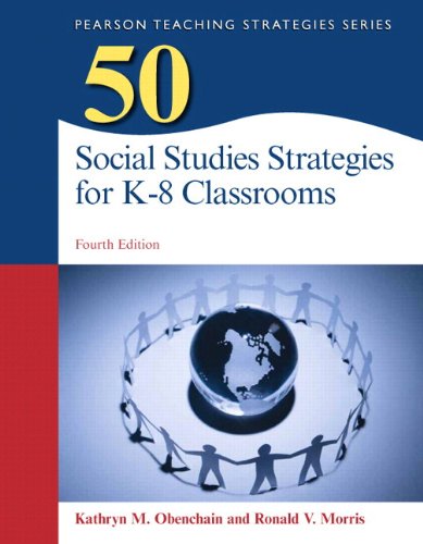 Book Cover 50 Social Studies Strategies for K-8 Classrooms, Pearson eText with Loose-Leaf Version -- Access Card Package (4th Edition) (Pearson Teaching Strategies)