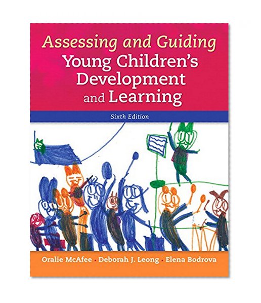 Book Cover Assessing and Guiding Young Children's Development and Learning (6th Edition)