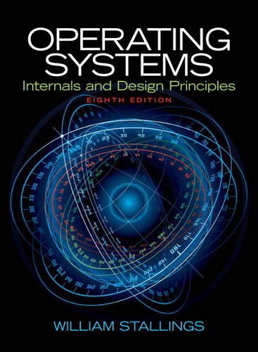 Book Cover Operating Systems: Internals and Design Principles (8th Edition)