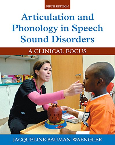 Book Cover Articulation and Phonology in Speech Sound Disorders: A Clinical Focus (5th Edition)