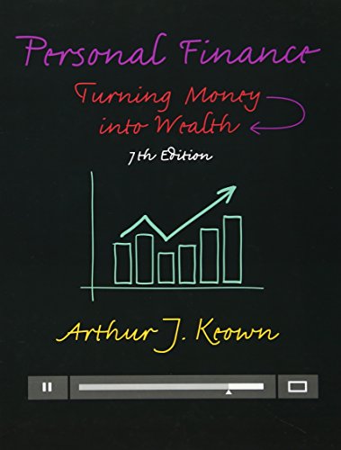 Personal Finance: Turning Money into Wealth (Prentice Hall Series in Finance)