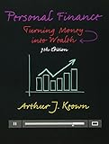 Personal Finance: Turning Money into Wealth (Prentice Hall Series in Finance)