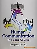 Human Communication: The Basic Course
