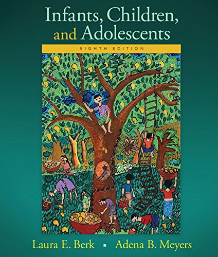 Book Cover Infants, Children, and Adolescents (Berk, Infants, Children, and Adolescents Series)