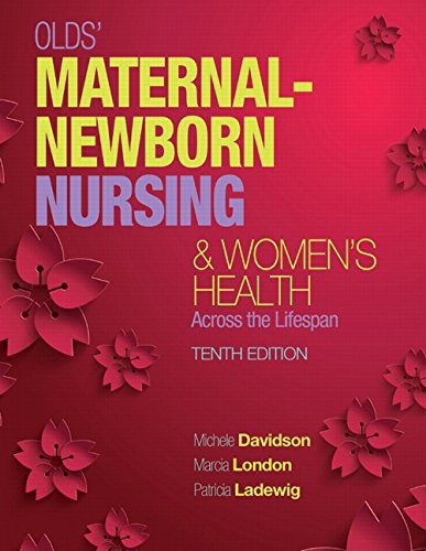 Book Cover Olds' Maternal-Newborn Nursing & Women's Health Across the Lifespan (10th Edition)