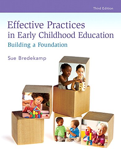 Book Cover Effective Practices in Early Childhood Education: Building a Foundation (3rd Edition)
