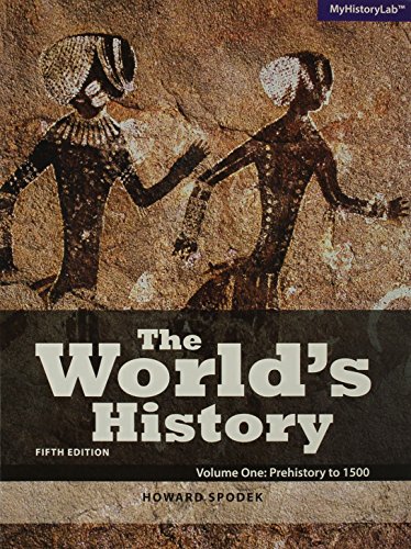 World's History, The, Volume 1 Plus MyLab History with Pearson eText -- Access Card Package (5th Edition)