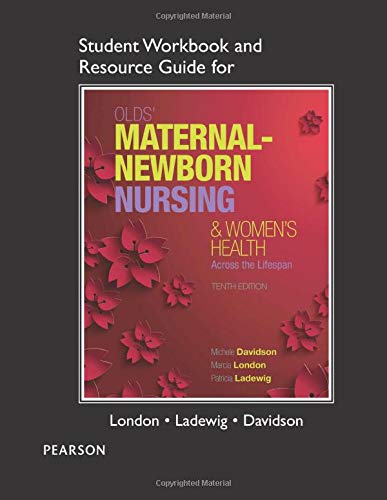 Book Cover Student Workbook and Resource Guide for Olds' Maternal-Newborn Nursing & Women's Health Across the Lifespan