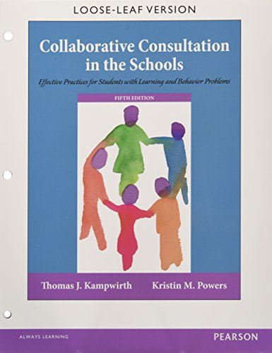 Book Cover Collaborative Consultation in the Schools: Effective Practices for Students with Learning and Behavior Problems, Enhanced Pearson eText with Loose-Leaf Version -- Access Card Package (5th Edition)