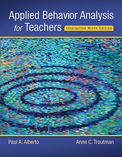 Book Cover Applied Behavior Analysis for Teachers Interactive Ninth Edition, Enhanced Pearson eText with Loose-Leaf Version -- Access Card Package (What's New in Special Education)