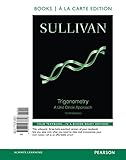 Trigonometry: A Unit Circle Approach, Books a la Carte Edition Plus NEW MyMathLab -- Access Card Package (10th Edition)
