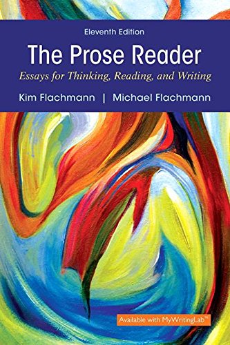 Book Cover The Prose Reader: Essays for Thinking, Reading, and Writing (11th Edition)