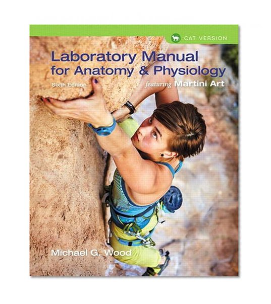 Book Cover Laboratory Manual for Anatomy & Physiology featuring Martini Art, Cat Version (6th Edition)