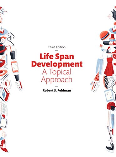 Book Cover Life Span Development: A Topical Approach (3rd Edition)