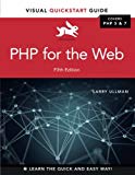 PHP for the Web: Visual QuickStart Guide (5th Edition)