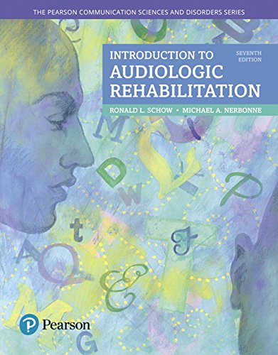 Book Cover Introduction to Audiologic Rehabilitation (7th Edition) (The Pearson Communication Sciences & Disorders Series)