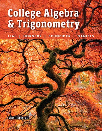 College Algebra and Trigonometry plus MyMathLab with Pearson eText -- Access Card Package (6th Edition)