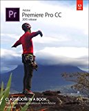 Adobe Premiere Pro CC Classroom in a Book (2015 release)