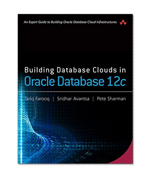 Book Cover Building Database Clouds in Oracle 12c
