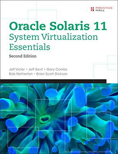 Book Cover Oracle Solaris 11 System Virtualization Essentials (2nd Edition)