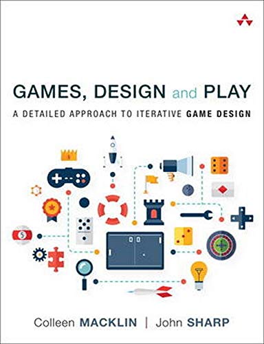 Book Cover Games, Design and Play: A detailed approach to iterative game design