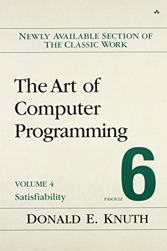 Book Cover The Art of Computer Programming, Volume 4, Fascicle 6: Satisfiability