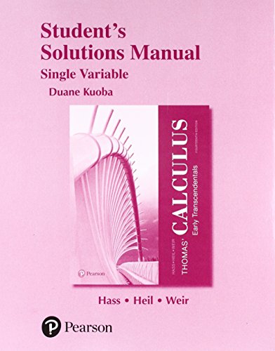 Book Cover Student Solutions Manual for Thomas' Calculus: Early Transcendentals, Single Variable