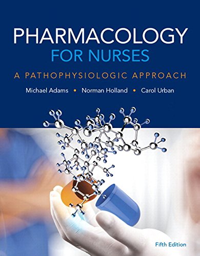 Book Cover Pharmacology for Nurses: A Pathophysiologic Approach Plus MyLab Nursing with Pearson eText -- Access Card Package
