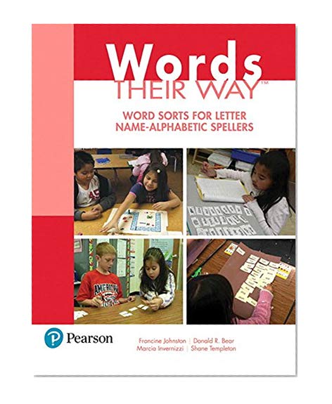 Book Cover Words Their Way: Word Sorts for Letter Name - Alphabetic Spellers (3rd Edition) (Words Their Way Series)