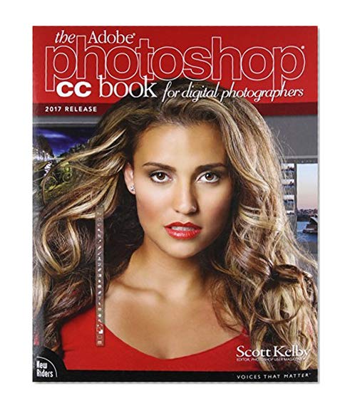 Book Cover The Adobe Photoshop CC Book for Digital Photographers (2017 release) (Voices That Matter)