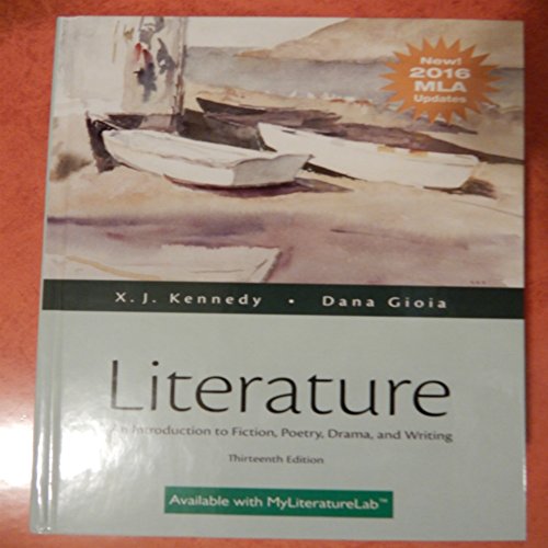 Literature: An Introduction to Fiction, Poetry, Drama, and Writing, MLA Update Edition