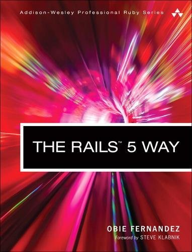 Book Cover The Rails 5 Way (4th Edition) (Addison-Wesley Professional Ruby Series)