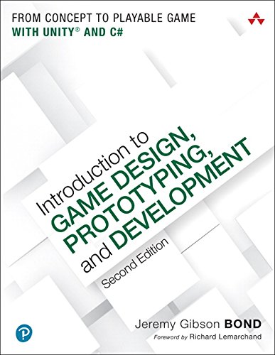 Book Cover Introduction to Game Design, Prototyping, and Development: From Concept to Playable Game with Unity and C# (2nd Edition)