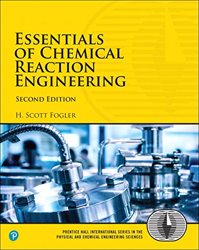 Book Cover Essentials of Chemical Reaction Engineering (2nd Edition) (Prentice Hall International Series in the Physical and Chemical Engineering Sciences)