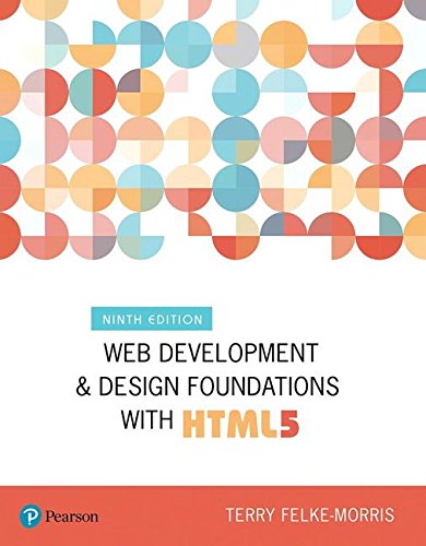 Book Cover Web Development and Design Foundations with HTML5 (9th Edition) (What's New in Computer Science)