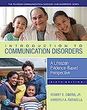 Book Cover Introduction to Communication Disorders: A Lifespan Evidence-Based Perspective (The Pearson Communication Sciences and Disorders Series)
