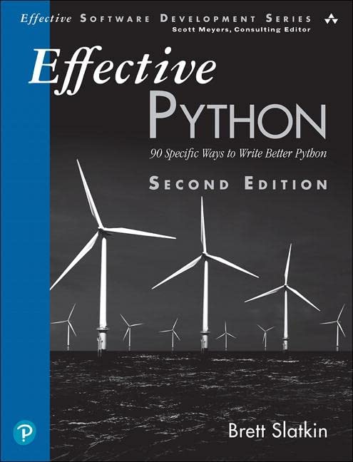 Book Cover Effective Python: 90 Specific Ways to Write Better Python (Effective Software Development Series)