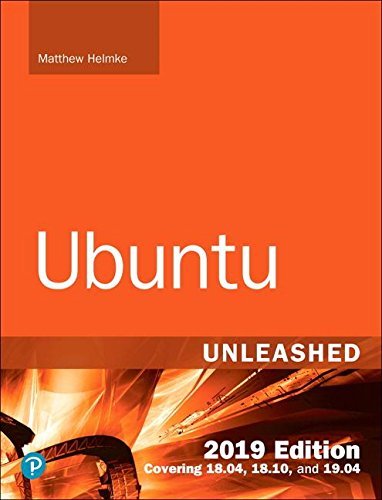 Book Cover Ubuntu Unleashed 2019 Edition: Covering 18.04, 18.10, 19.04 (13th Edition)